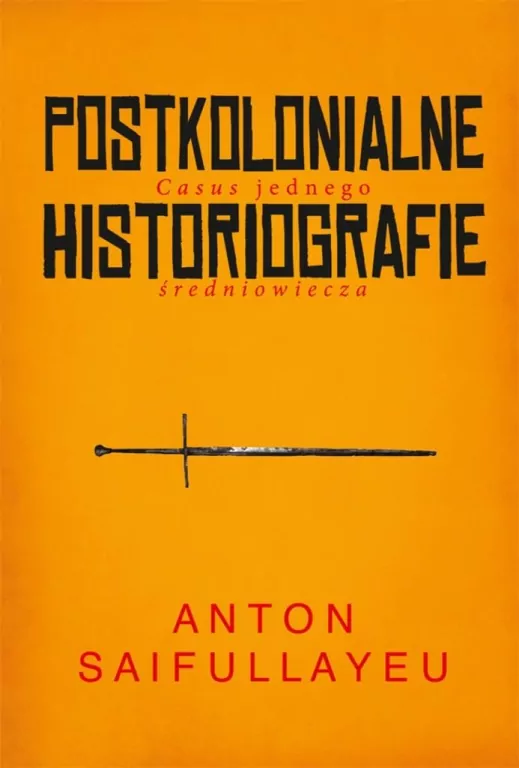 Postkolonialne historiografie - tantis.pl