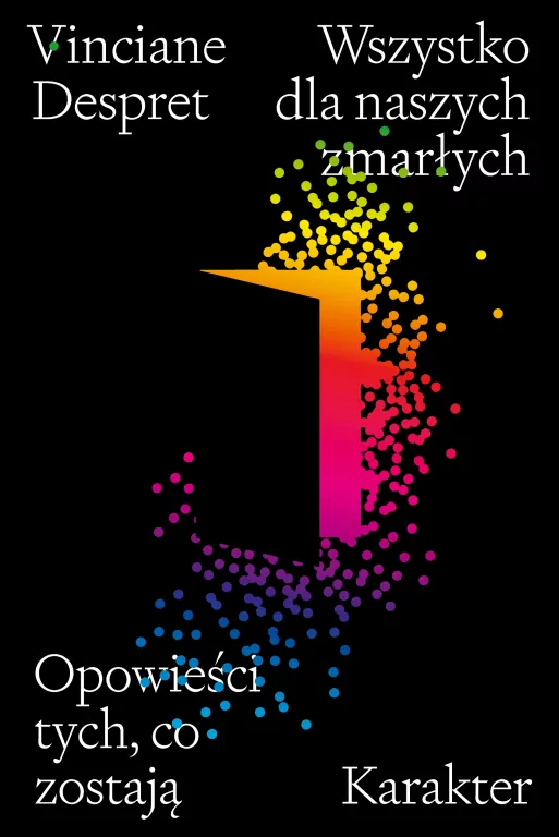 Wszystko dla naszych zmarłych. Opowieści tych, co zostają - tantis.pl
