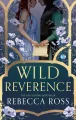 Wild Reverence. Rebecca Ross - tantis.pl