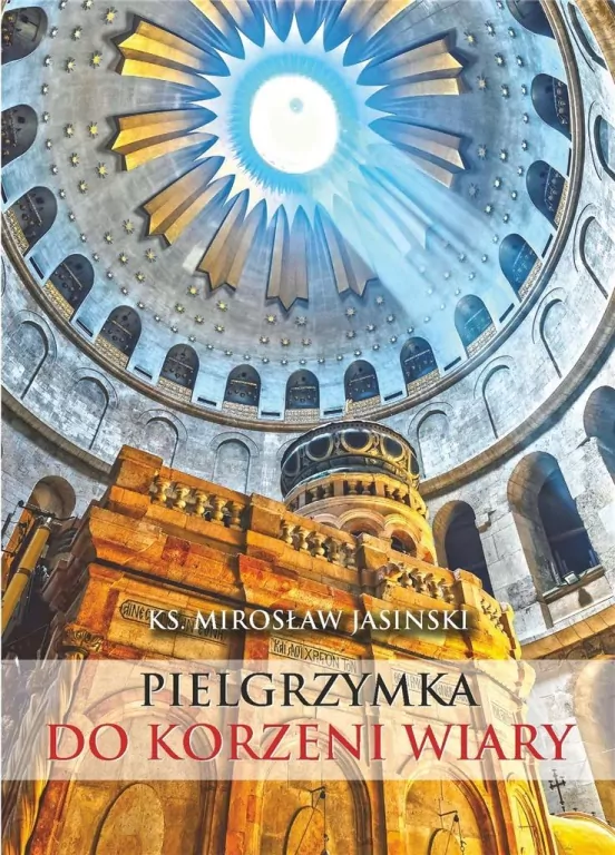 Pielgrzymka do korzeni wiary - tantis.pl