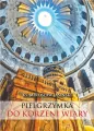 Pielgrzymka do korzeni wiary - tantis.pl