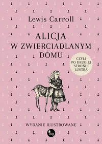 Alicja w zwierciadlanym domu, czyli po drugiej stronie lustra - tantis.pl