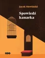 Spowiedź kanarka - tantis.pl