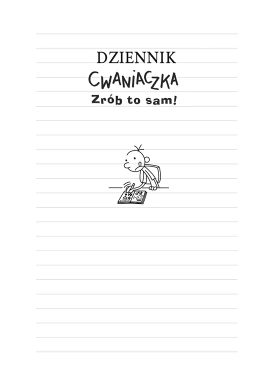 Zrób to sam! Dziennik cwaniaczka - tantis.pl