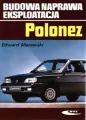Polonez. Budowa, naprawa, eksploatacja - tantis.pl