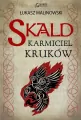 Karmiciel kruków. Skald. Tom 1 - tantis.pl