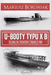 U-Booty typu X B. Oceaniczne podwodne stawiacze min