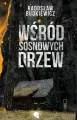 Wśród sosnowych drzew - tantis.pl