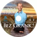 Bez granic! 50 inspirujących rozważań Nicka Vujicica. Audiobook - tantis.pl