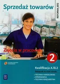 Sprzedaż towarów. Kwalifikacja A.18.2. Część 2 WSiP - tantis.pl