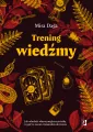 Trening wiedźmy. Jak odnaleźć własną magiczną ścieżkę i nabrać biegłości w rzemiośle - tantis.pl