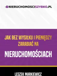 Jak bez wysiłku i pieniędzy zarabiać na nieruchomościach