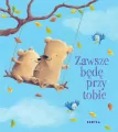 Zawsze będę przy tobie - tantis.pl