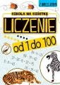 Liczenie od 1 do 100 Szkoła na szóstkę - tantis.pl
