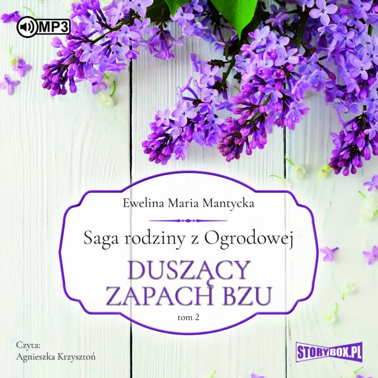 Duszący zapach bzu. Saga rodziny z Ogrodowej Tom 2 Audiobook - tantis.pl