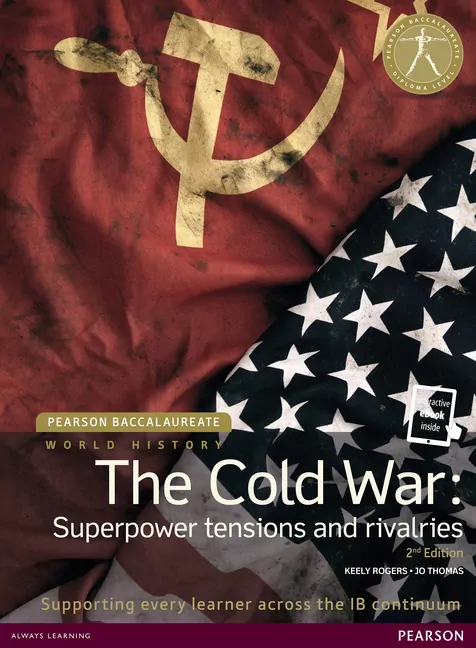 Pearson Baccalaureate: History The Cold War: Superpower Tensions and Rivalries 2e bundle - tantis.pl