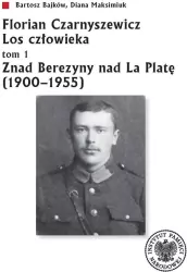 Florian Czarnyszewicz. Los człowieka. Tom 1