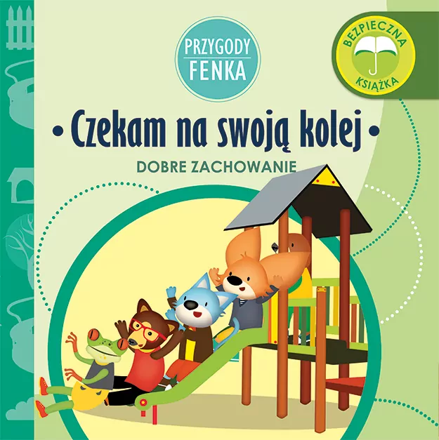 Czekam na swoją kolej. Dobre zachowanie. Przygody Fenka - tantis.pl