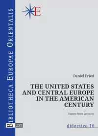 The United States and central Europe in the American century - tantis.pl