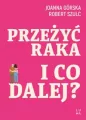 Przeżyć raka. I co dalej? - tantis.pl