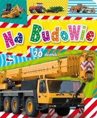 Na budowie. 20 okienek - tantis.pl