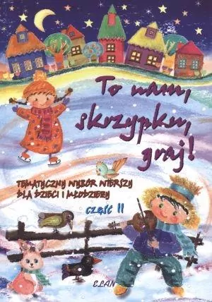 To nam skrzypku, graj! - tantis.pl