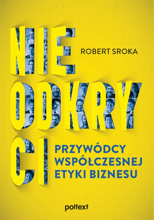 Nieodkryci przywódcy współczesnej etyki biznesu - tantis.pl