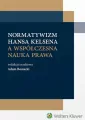 Normatywizm Hansa Kelsena a współczesna nauka prawa - tantis.pl