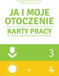 Ja i moje otoczenie. Cz.3-4. Karty pracy dla uczniów