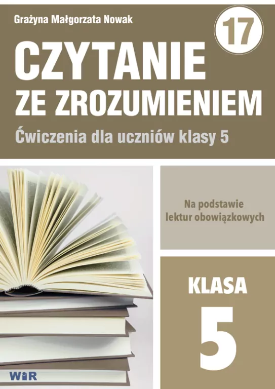 Czytanie ze zrozumieniem. Ćwiczenia dla uczniów klasy 5 - tantis.pl