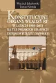 Konstytucyjne organy władzy RP w latach 1989-2011 - tantis.pl