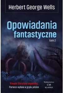 Opowiadania fantastyczne. Tom 2