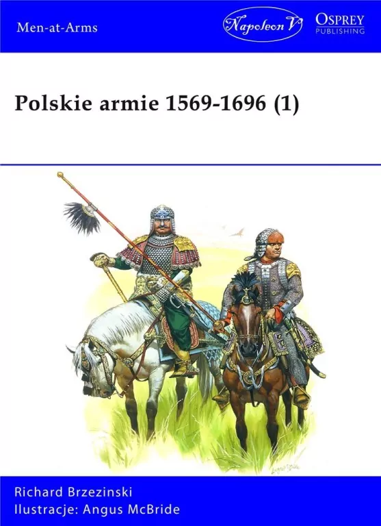 Polskie armie 1569-1696. Tom 1 - tantis.pl
