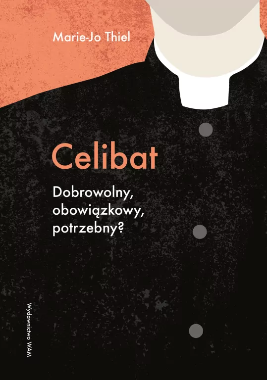 Celibat. Dobrowolny, obowiązkowy, potrzebny? - tantis.pl