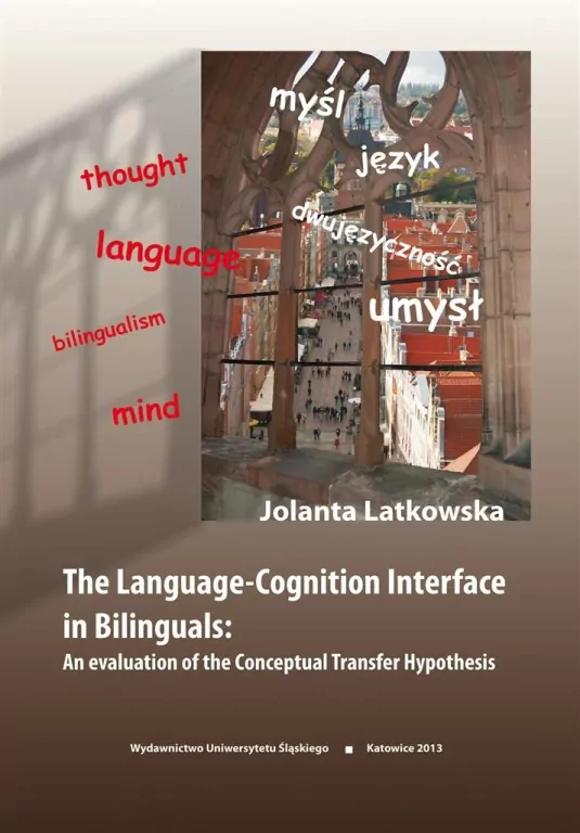 The Language-Cognition Interface in Bilinguals - tantis.pl