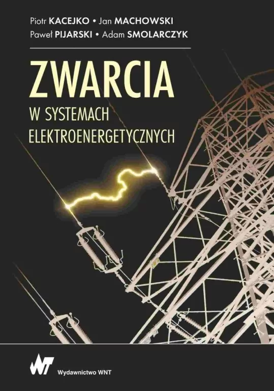 Zwarcia w systemach elektroenergetycznych - tantis.pl