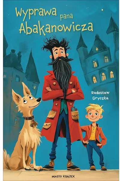 Wyprawa pana Abakanowicza - tantis.pl