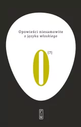 Opowieści niesamowite z języka włoskiego. Opowieści niesamowite. Tom 7