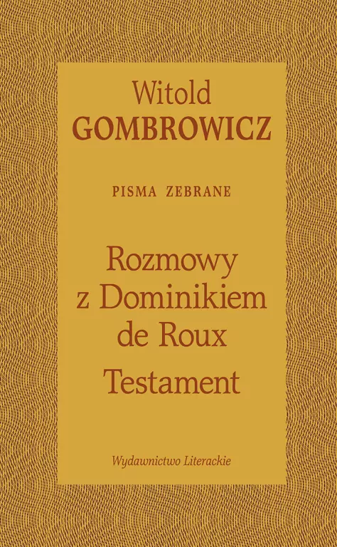 Pisma zebrane. Rozmowy z Dominikiem de Roux. Testament - tantis.pl