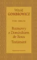 Pisma zebrane. Rozmowy z Dominikiem de Roux. Testament - tantis.pl