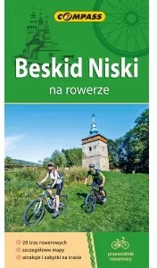 Beskid Niski na rowerze. Przewodnik rowerowy