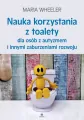 Nauka korzystania z toalety dla osób z autyzmem... - tantis.pl