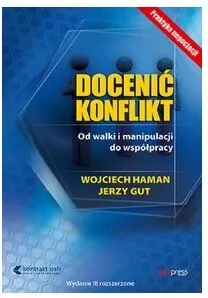 Docenić konflikt. Od walki i manipulacji do współpracy - tantis.pl