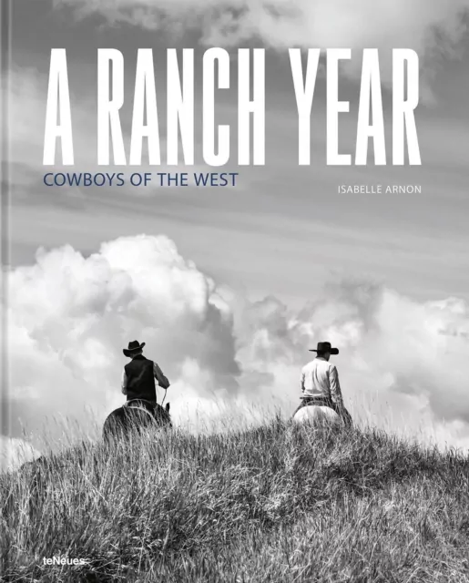 A Ranch Year. Cowboys of the West - tantis.pl