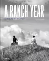 A Ranch Year. Cowboys of the West - tantis.pl