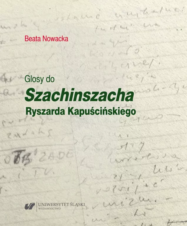 Glosy do "Szachinszacha" Ryszarda Kapuścińskiego - tantis.pl
