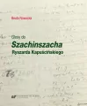 Glosy do "Szachinszacha" Ryszarda Kapuścińskiego - tantis.pl