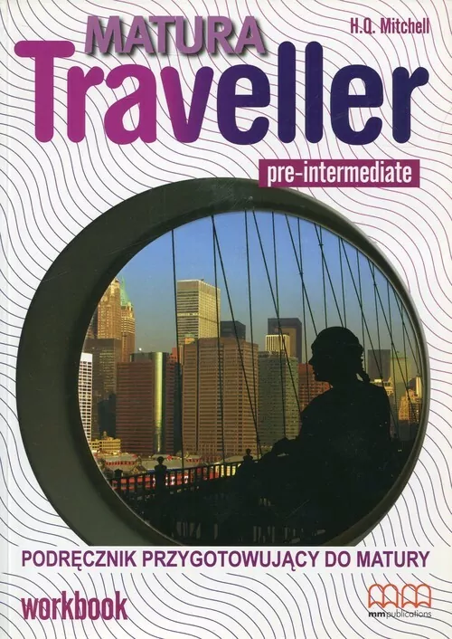 Matura Traveller Pre-Interm. Podręcznik przygotowujący do matury - tantis.pl