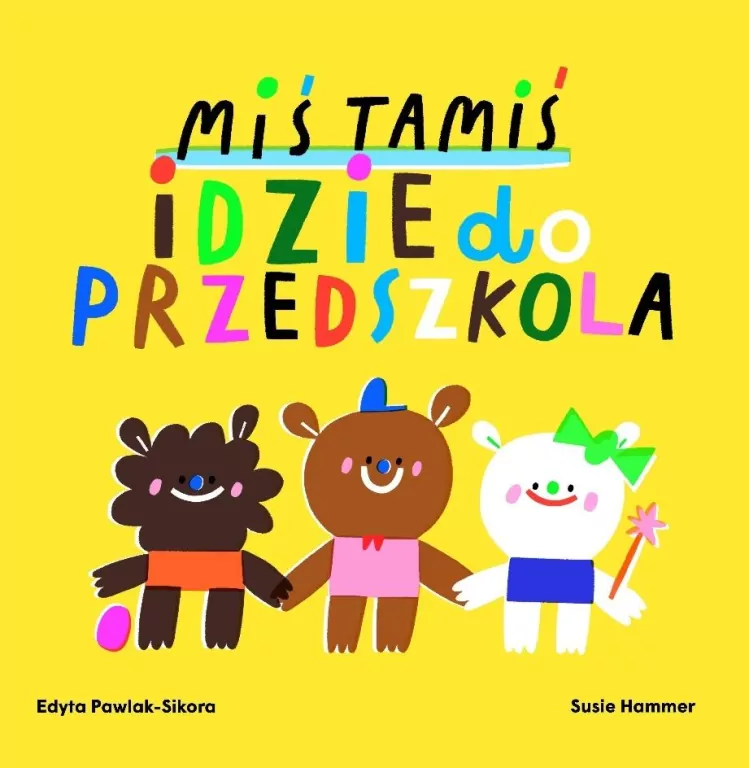 Miś Tamiś idzie do przedszkola - tantis.pl