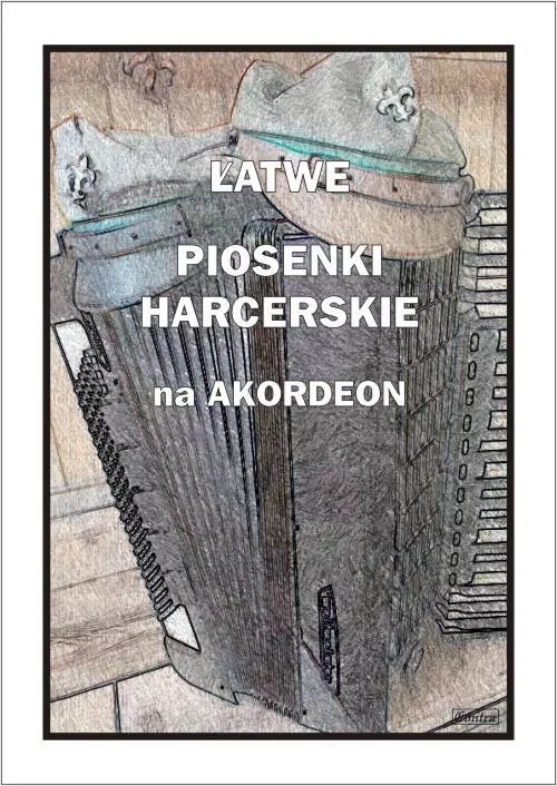 Łatwe Piosenki harcerskie na akordeon - tantis.pl